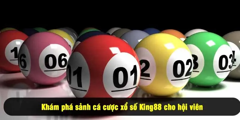 Khám phá sảnh cá cược xổ số King88 cho hội viên